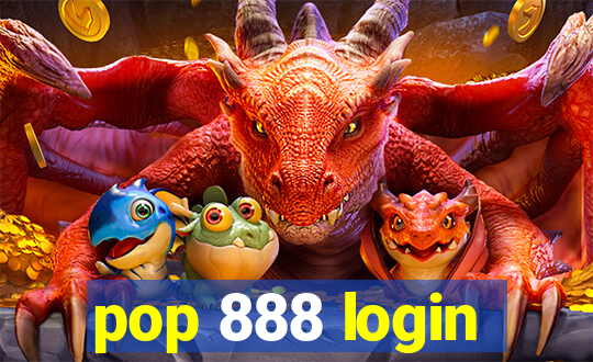 pop 888 login